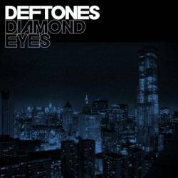 Deftones : Diamond Eyes (Single)